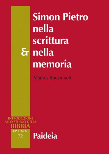 Simon Pietro nella scrittura e nella memoria - L’apostolo nella chiesa antica