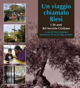 Un viaggio chiamato Riesi - I 50 anni del servizio cristiano. Ediz. multilingue