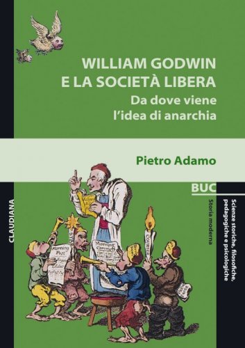 William Godwin e la società libera - Da dove viene l’idea di anarchia