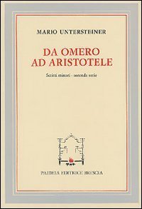 Da Omero ad Aristotele - Scritti minori. Seconda serie
