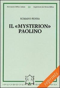 Il «mysterion» paolino - Traiettoria e costituzione