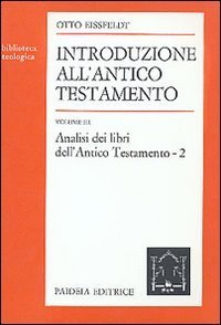 Introduzione all'Antico Testamento. Vol III - Analisi dei libri dell'Antico Testamento