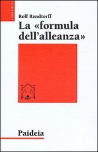 La formula dell'alleanza - Ricerca esegetica e teologica