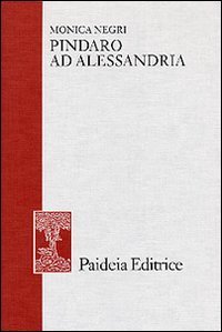 Pindaro ad Alessandria - Le edizioni e gli editori