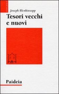 Tesori vecchi e nuovi - Saggi sulla teologia del Pentateuco