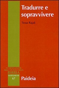 Tradurre e sopravvivere - La Bibbia greca della diaspora giudaica