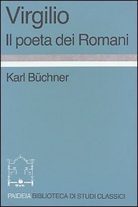 Virgilio - Il poeta dei romani