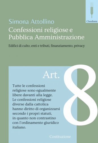 Confessioni religiose e Pubblica Amministrazione - Edifici di culto, enti e tributi, finaziamento, privacy