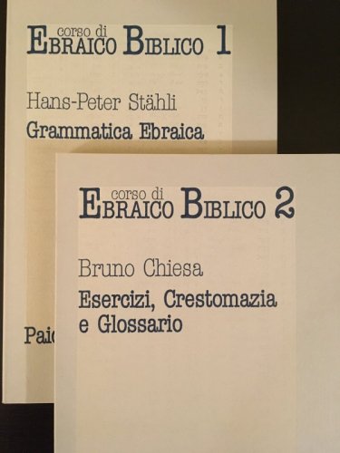 Corso di ebraico biblico - Due volumi indivisibili