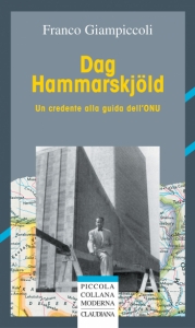 Dag Hammarskjöld - Un credente alla guida dell'ONU