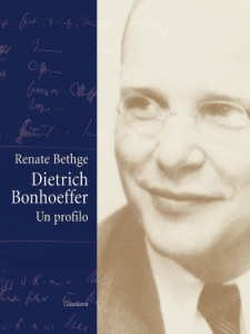 Dietrich Bonhoeffer - Un profilo