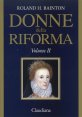 Donne della Riforma. Vol. 2 - In Inghilterra, in Scozia, in Polonia, in Ungheria e Transilvania, in Danimarca, in Svezia e in Spagna