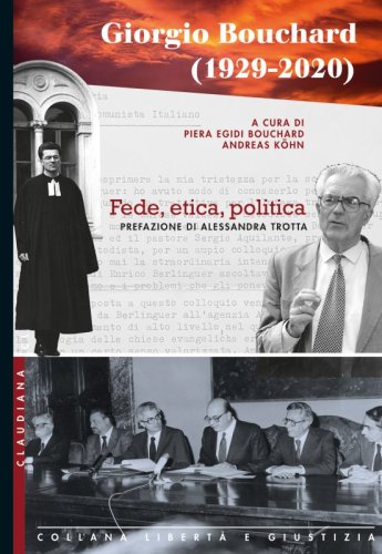 Giorgio Bouchard (1929-2020) - Fede, etica, politica