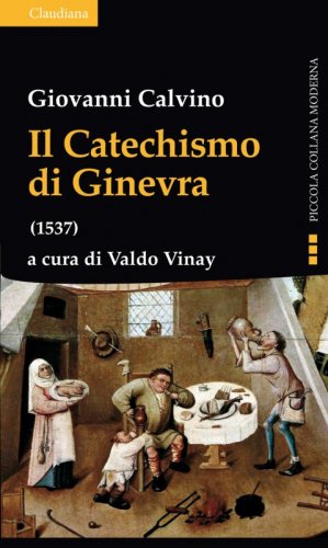 Il Catechismo di Ginevra (1537)