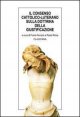 Il consenso cattolico-luterano sulla dottrina della giustificazione - Documenti ufficiali e commenti