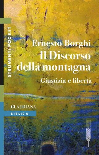 Il Discorso della montagna - Giustizia e libertà