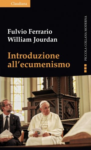 Introduzione  all’ecumenismo - Seconda edizione aggiornata