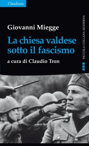 La chiesa valdese sotto il fascismo