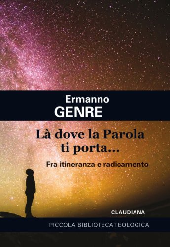 Là dove la Parola ti porta…
