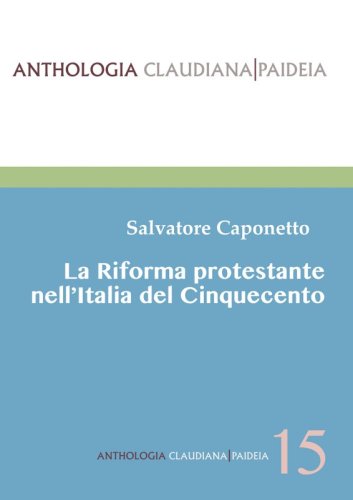 La Riforma protestante nell’Italia del Cinquecento