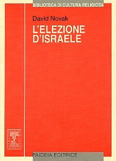 L'elezione d'Israele - L'idea di popolo eletto