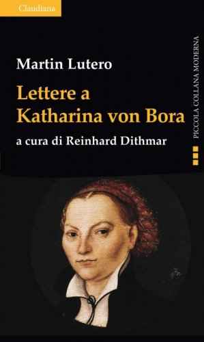 Lettere a Katharina von Bora
