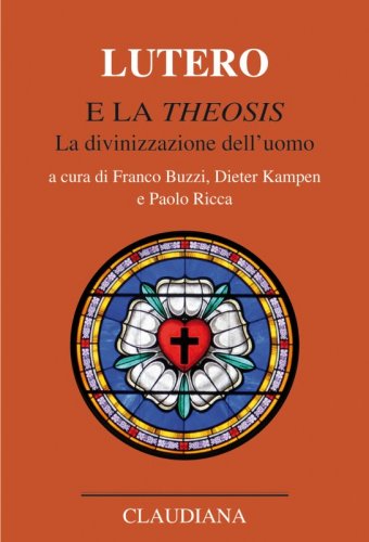 Lutero e la Theosis - La divinizzazione dell’uomo