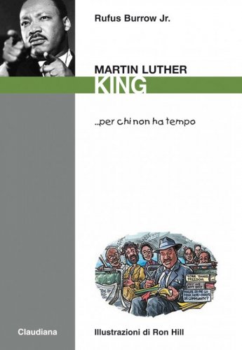 Martin Luther King …per chi non ha tempo