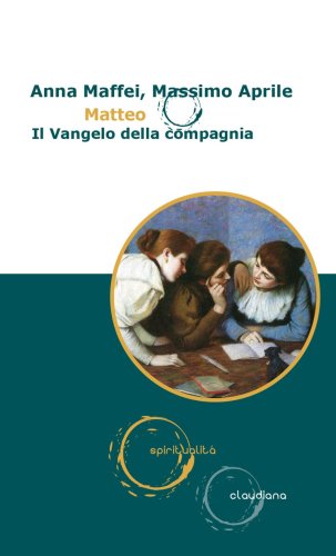 Matteo - Il Vangelo della compagnia