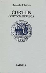 Curtun - Cortona etrusca