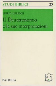 Il Deuteronomio e le sue interpretazioni