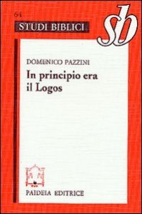 In principio era il Logos - Origene e il prologo del Vangelo di Giovanni