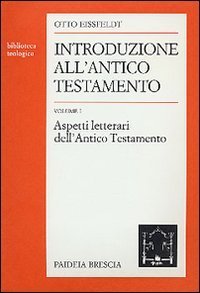 Introduzione all'Antico Testamento. Vol I - Aspetti letterari