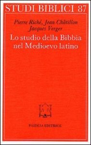Lo studio della Bibbia nel Medioevo latino