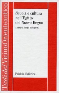 Scuola e cultura nell'Egitto del Nuovo Regno - Le «miscellanee neo-egiziane»