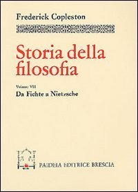 Storia della filosofia. Vol VII - Da Fichte a Nietzsche
